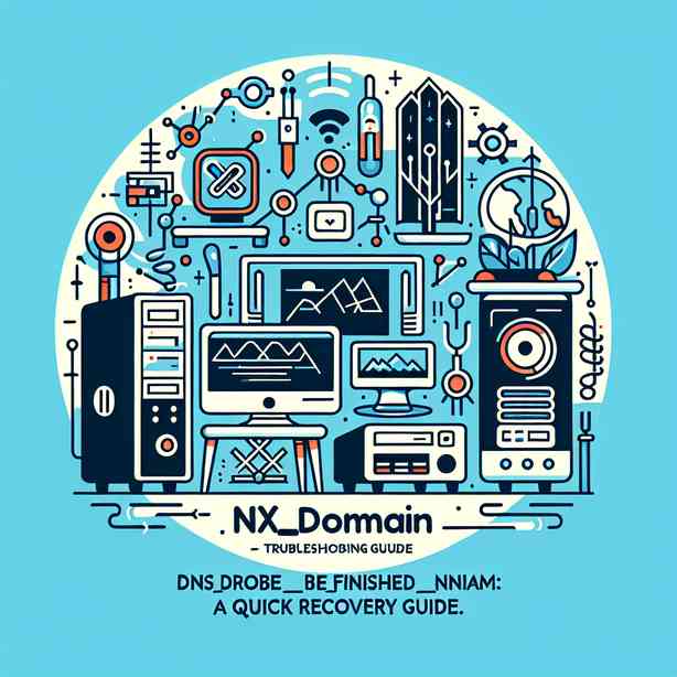 DNS_PROBE_FINISHED_NXDOMAIN 오류 빠른 복구 가이드 DNS_PROBE_FINISHED_NXDOMAIN 오류 빠른 복구 가이드